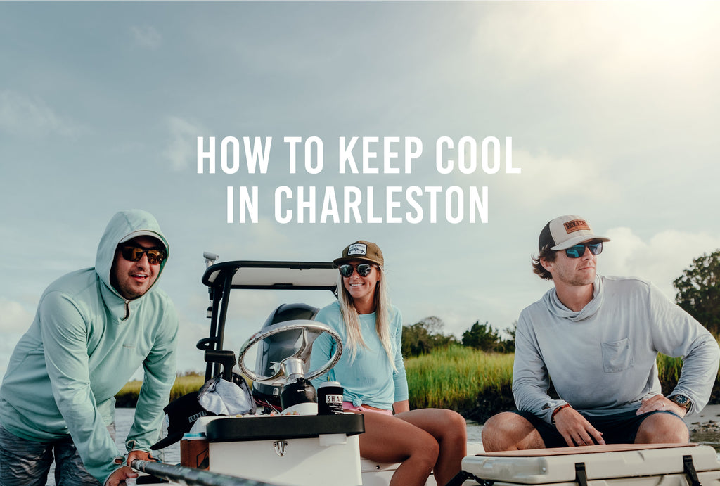 How to Keep Cool in Charleston
